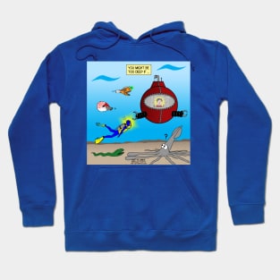 SCUBA Diving Too Deep Hoodie